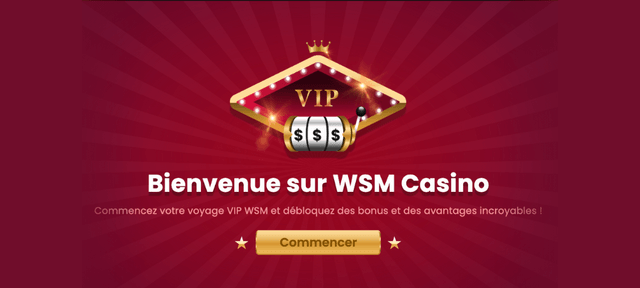 bienvenue VIP WSM Casino