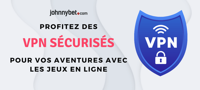 vpn pour jeux d'argent en ligne