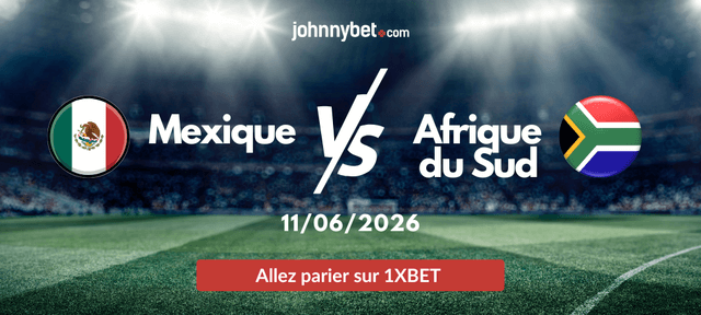 meilleurs paris sportifs Mexique vs Afrique du Sud