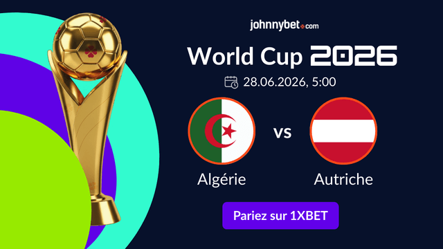 top paris sportifs pour Algérie vs Autriche