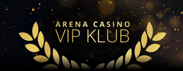 vip klub Arena Casino 
