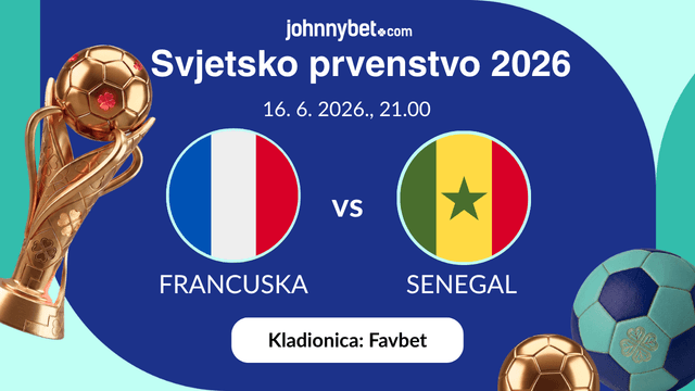 Francuska - Senegal kvote za kladjenje SP