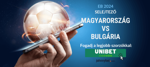Magyarország - Bulgária EB selejtező élő közvetítés fogadás