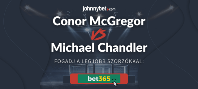 McGregor - Chandler UFC meccs fogadás odds