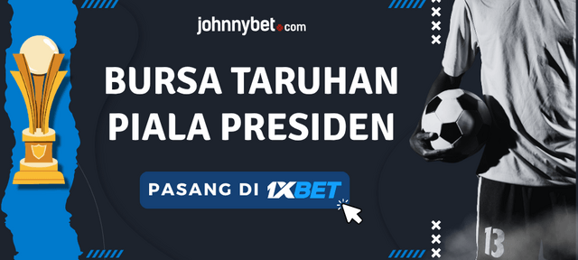 bursa taruhan sepak bola piala presiden