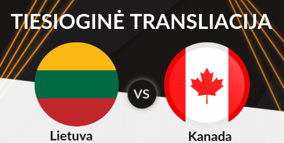 Lietuva vs Kanada livestream