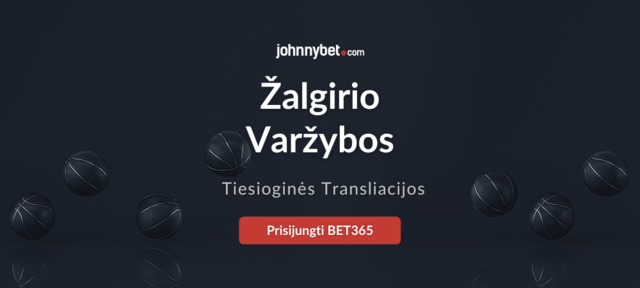 Žalgiris Tiesiogiai - Rungtynės Šiandien - Varžybos Online