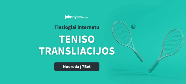 tenisas tiesiogiai internetu