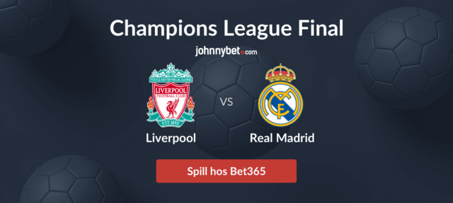 bet365 odds på champions league final liverpool real madrid