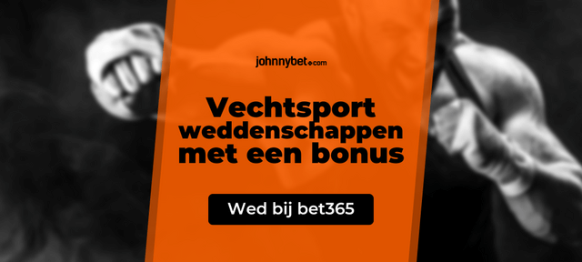 sportweddenschappen op vechtsporten met een bonus bij bet365