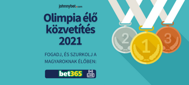 fogadás magyar tokiói olimpia 2021 élő