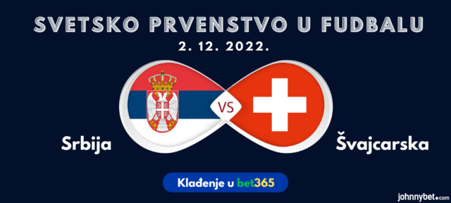Srbija - Švajcarska kladjenje kvote