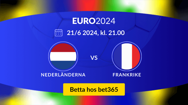 betta pa frankrike eller nederlanderna 