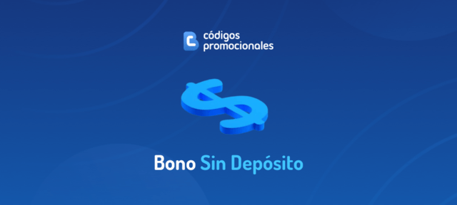 Códigos Promocionales bono sin depósito
