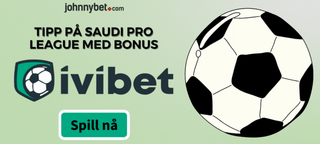 Saudi Pro League betting i Norge med bonus