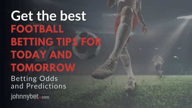 football betting predicitons for today and tomorrow