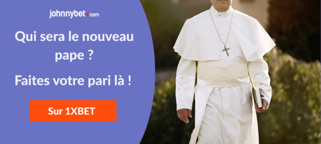 parier sur le nouveau pape en ligne
