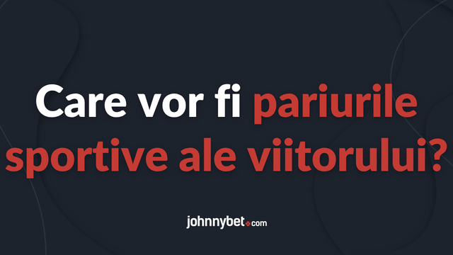 noi piețe 2027 pariuri sportive