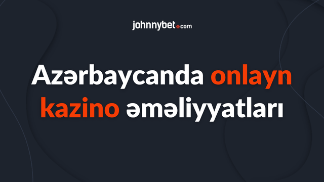 Azərbaycanda onlayn qumar qanunilik