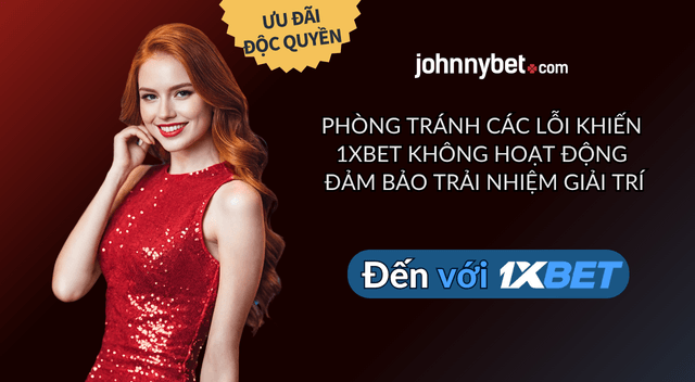 lỗi đăng nhập 1XBET
