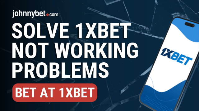 fix 1xbet login issues mobile