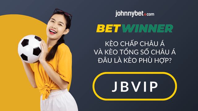 phân biệt kèo tổng số châu á và kèo chấp