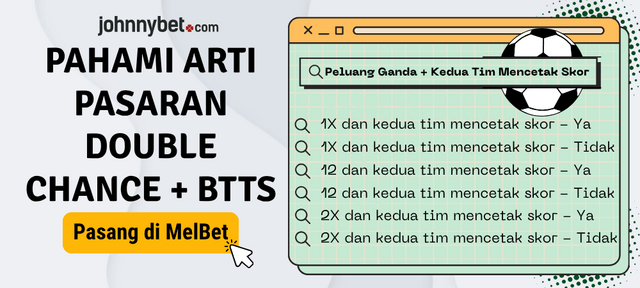 1X, 12, 2X dan kedua tim mencetak skor