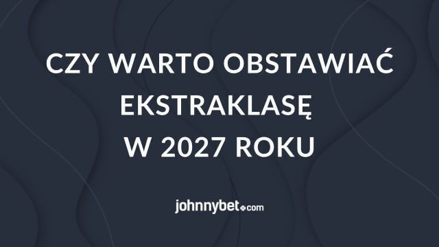 Ekstraklasa zakłady bukmacherskie