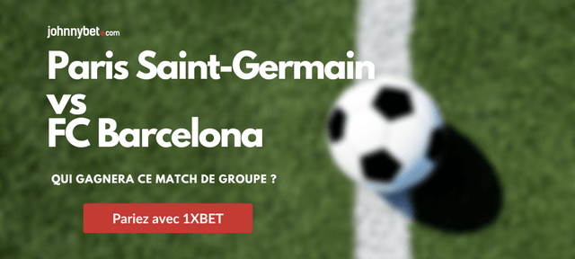 top paris sportifs PSG Barcelona