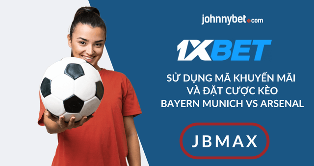 tỷ lệ kèo C1 Bayern Munich vs Arsenal