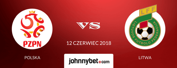 Pewne typy bukmacherskie na mecz Polska - Litwa