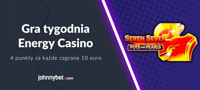 gra tygodnia Energy Casino