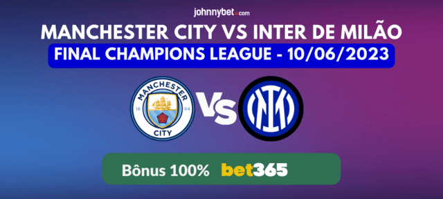 Palpite: Manchester City x Inter de Milão - Champions League - 10/06/2023