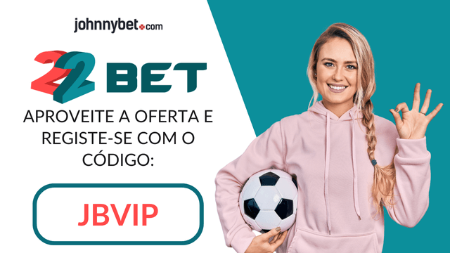 22bet apostas desportivas com o codigo de bonus