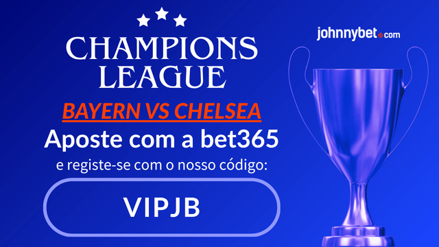 melhores odds de apostas para liga dos campeoes bayern vs chelsea