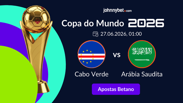 apostas desportivas cabo verde vs arabia saudita grupo h