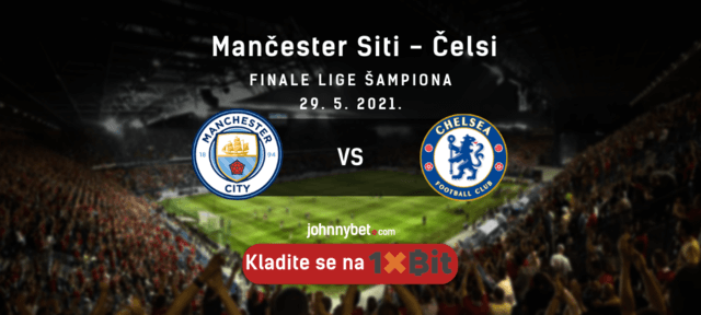 1xBit Man City - Chelsea Finale LŠ klađenje