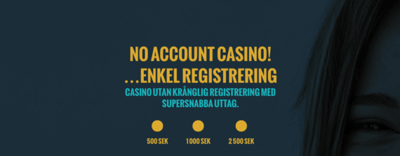 no account casino - hemsidan utan krånglig registrering