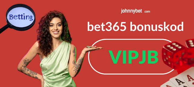 bet365 bonuskod 2025