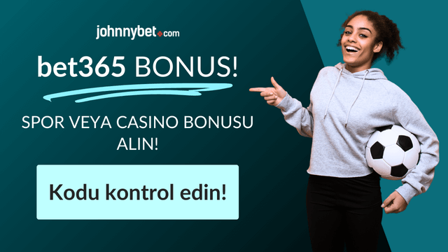 bet365 bonus avantajları