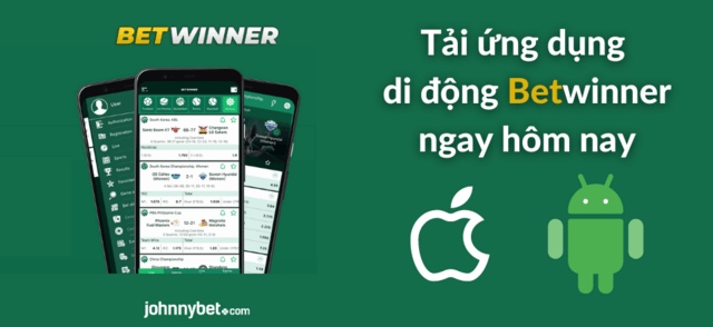 Ứng dụng di động Betwinner iOS và Android