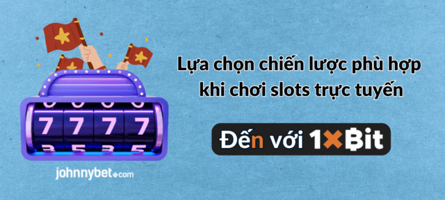 quay xèng slots trực tuyến 