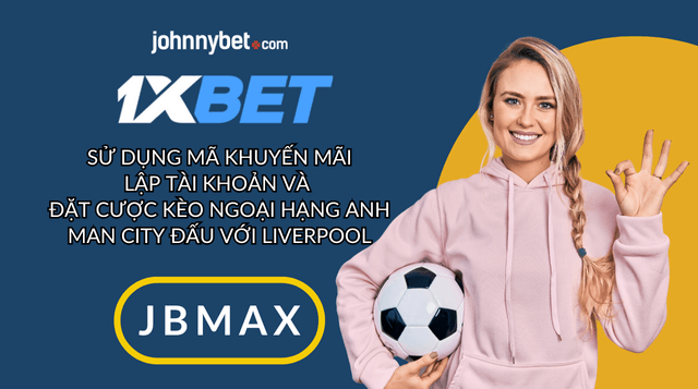 tỷ lệ cược Premier League Man City vs Liverpool