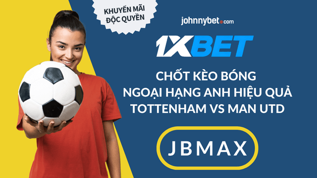 mẹo cược Tottenham vs Man Utd