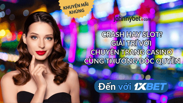so sánh slot và crash game 