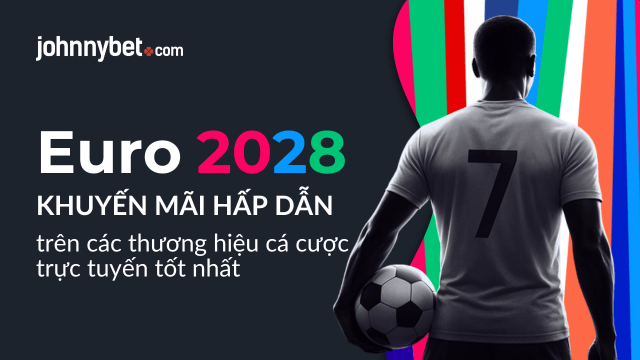 tỷ lệ cược Euro 2028 mới nhất