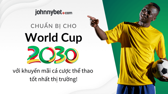 Tỷ lệ kèo World Cup 2030