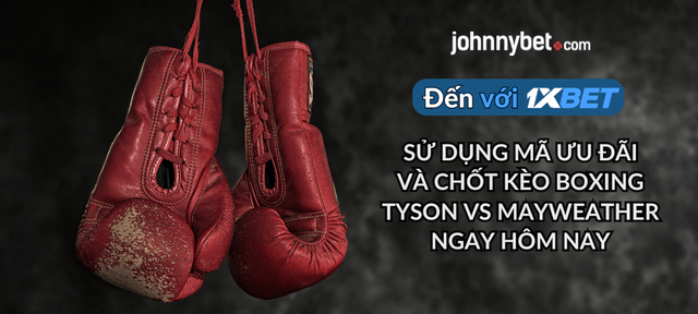 tỷ lệ cược Mayweather đấu với Tyson