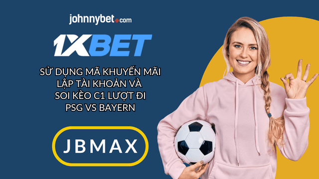 Mẹo cá độ PSG đấu với Bayern