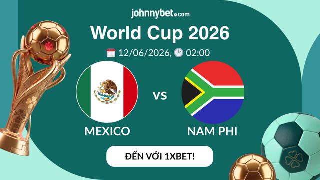 mẹo cá cược mexico vs nam phi wc26
